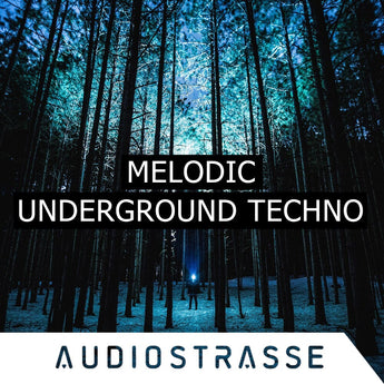Melodic </br> Underground Techno Sample Pack Audio Strasse