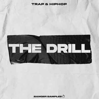 The Drill - Hip Hop and Trap Sample Pack Banger Samples
