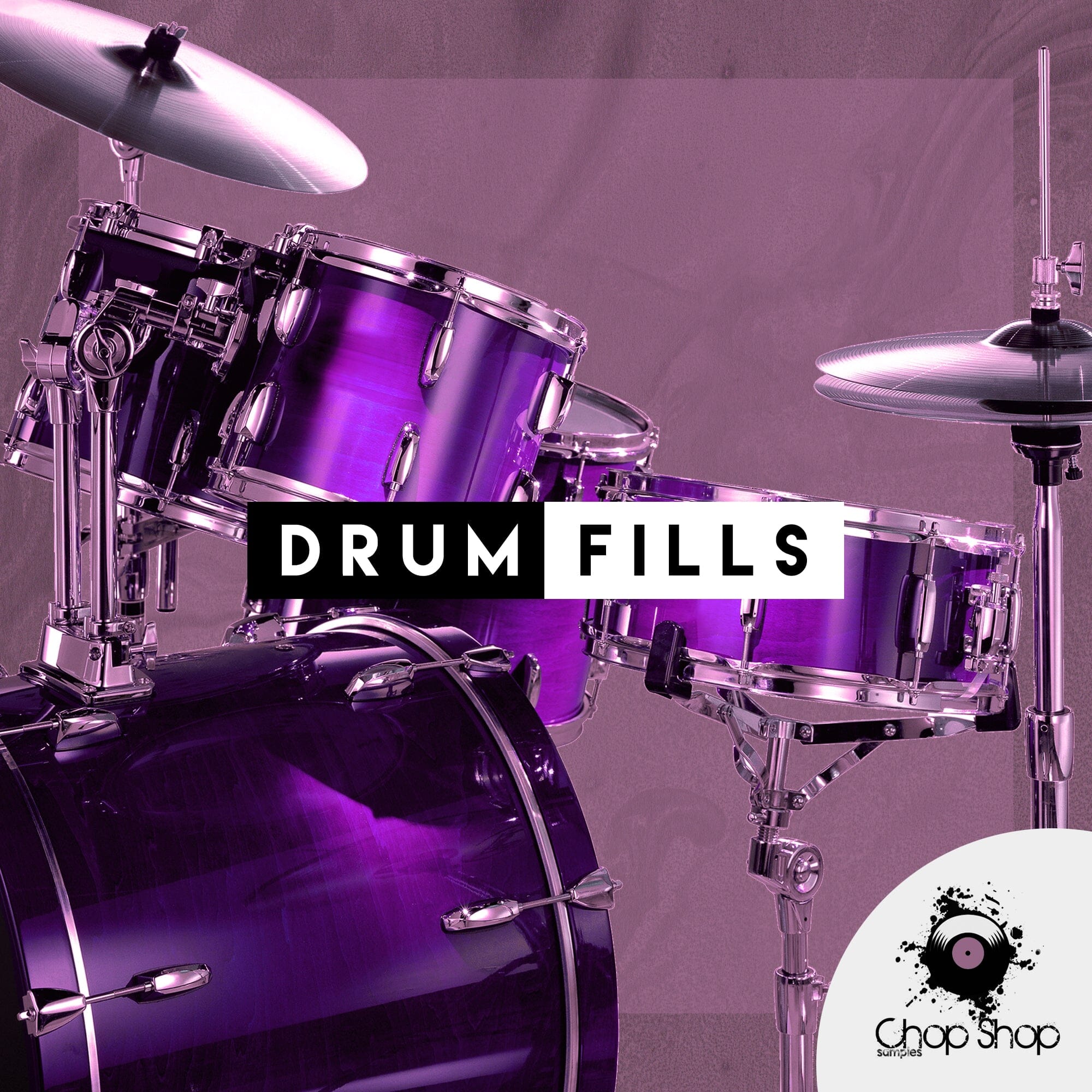 Drum </br> Fills Sample Pack Chop Shop Samples