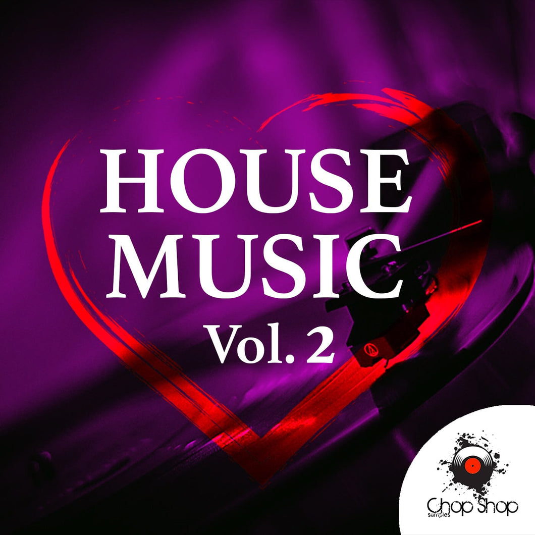 Love House </br> Music Vol 2 Sample Pack Chop Shop Samples