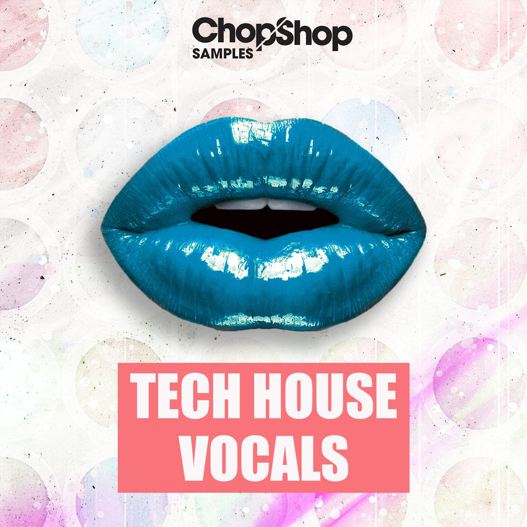 TECH HOUSE </br> VOCALS Sample Pack Chop Shop Samples