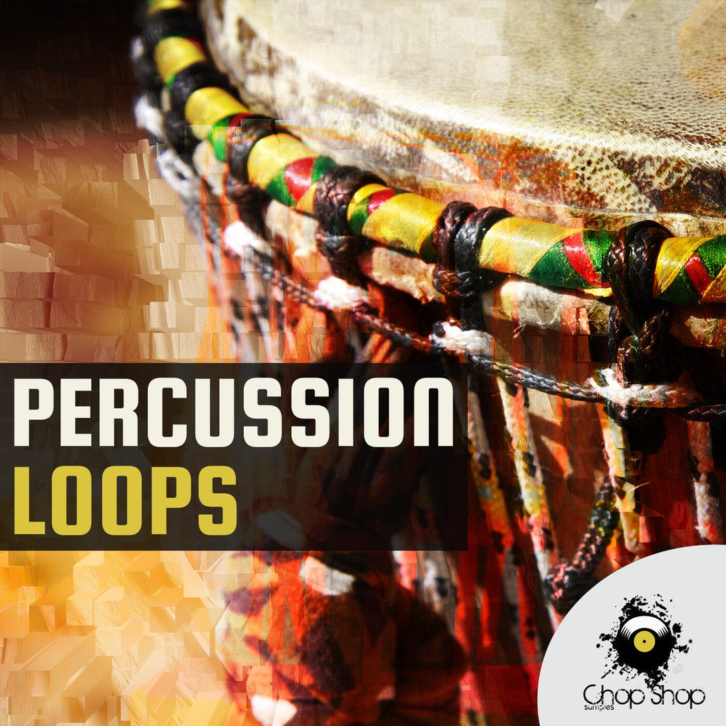Percussion </br> Loops Sample Pack Chop Shop Samples