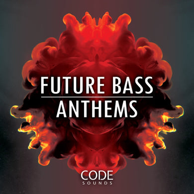 Future Bass </br> Anthems Sample Pack Code Sounds
