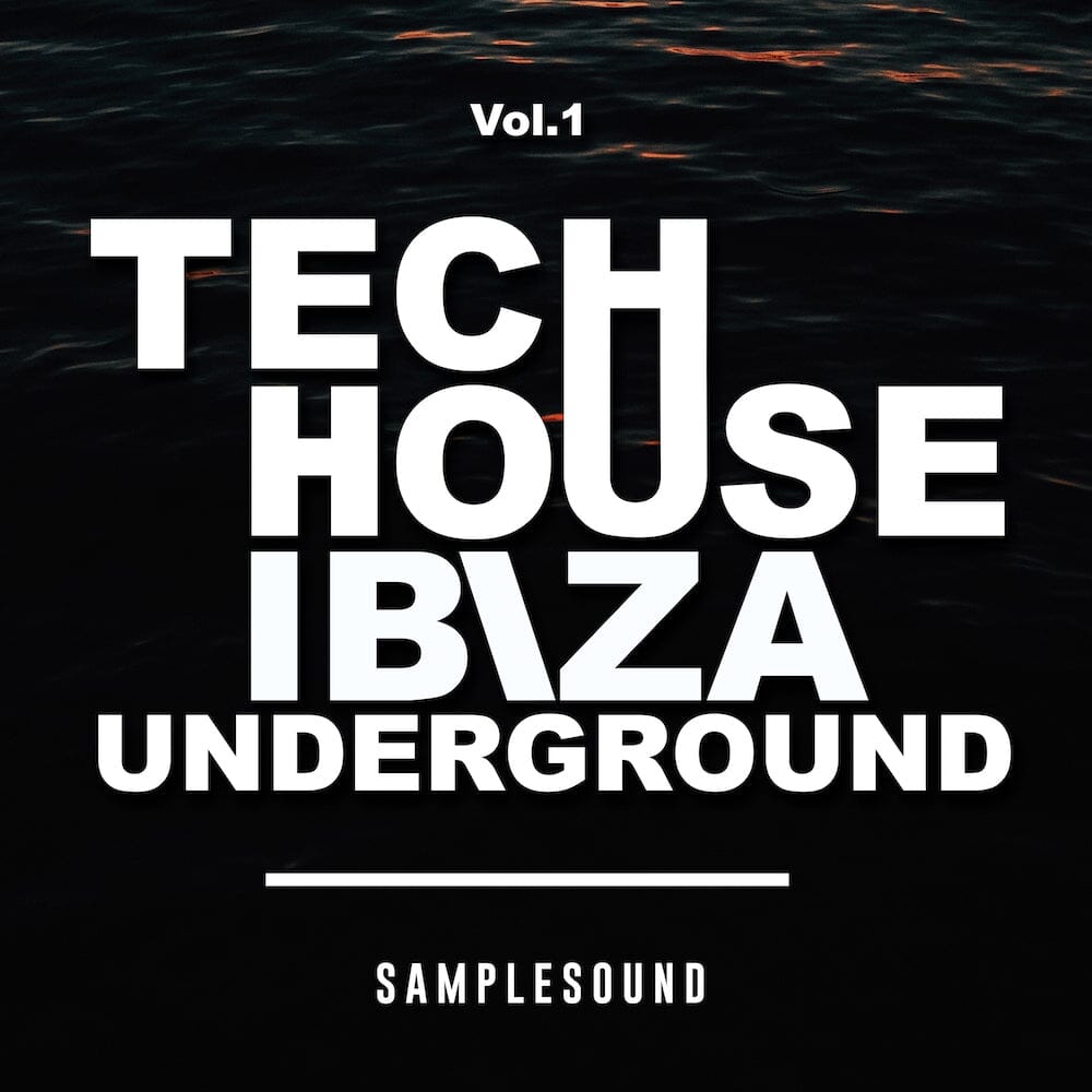 Tech House Ibiza Underground Vol 1 Sample Pack Samplesound