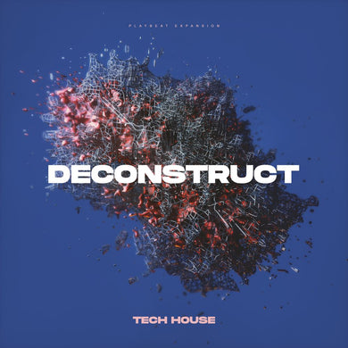 Deconstruct - Tech House Expansion for playbeat Software & Plugins Audiomodern Instruments
