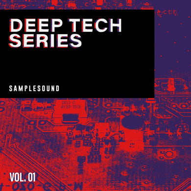 Deep Tech Series </br> Volume 1 Sample Pack Samplesound