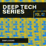 Deep Tech Series </br> Volume 2 Sample Pack Samplesound