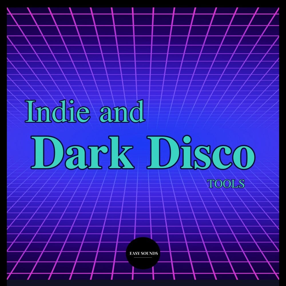 Indie And </br> Dark Disco Tools Sample Pack Easy Sounds