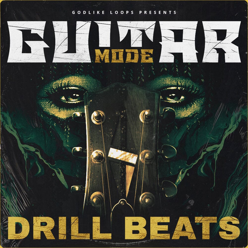 Guitar Mode - Drill Beats (Construction Kits - Audio Loops ) Sample Pack Godlike Loops