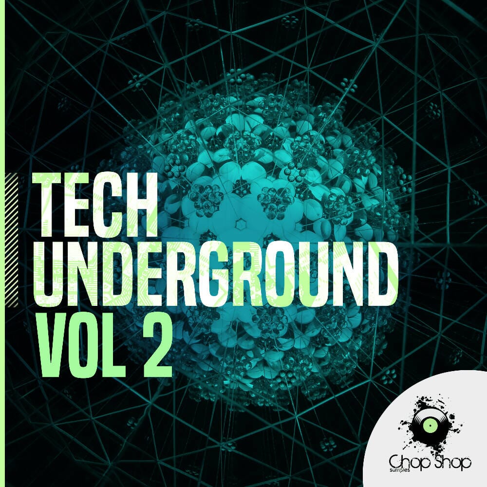 Tech Underground Vol 2 Sample Pack Chop Shop Samples