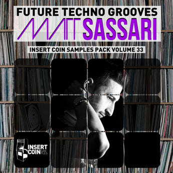 Matt Sassari - Future Techno Grooves Sample Pack INSERT COIN