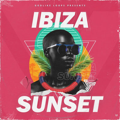 Ibiza </br> Sunset Sample Pack Godlike Loops