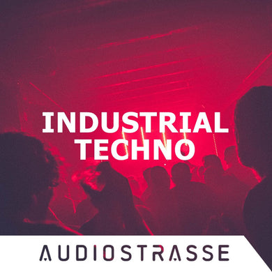 Industrial </br> Techno Sample Pack Audio Strasse