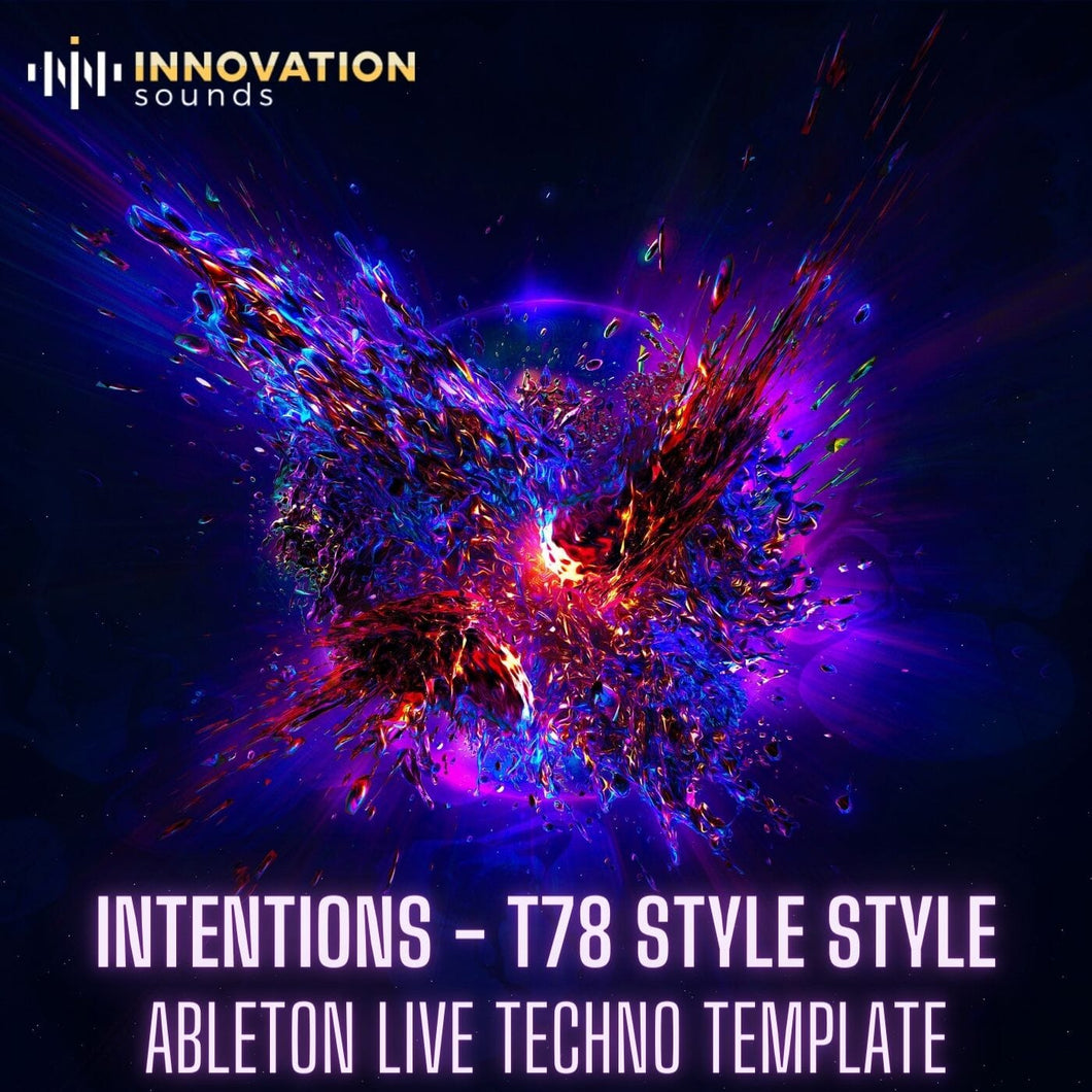 Intentions - T78 Style Ableton 11 Techno Template (Pro Techno Preset) Sample Pack Innovation Sounds