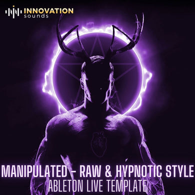 Manipulated - Raw & Hypnotic Style Ableton 10 Techno Template Sample Pack Innovation Sounds