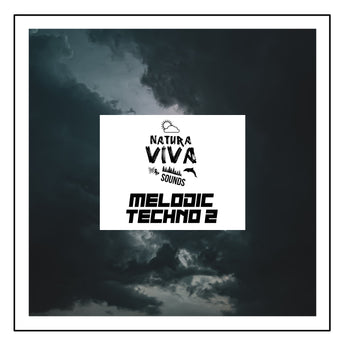 Melodic Techno </br> Volume 2 Sample Pack Natura Viva
