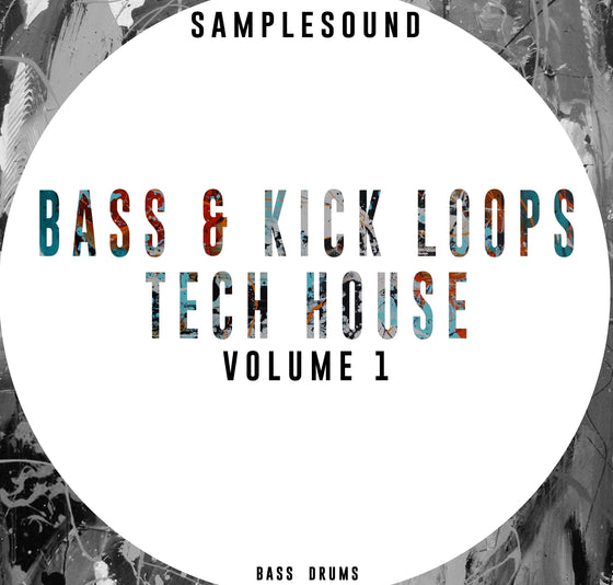 Bass & Kick Loops Tech House Vol 1 Sample Pack Samplesound