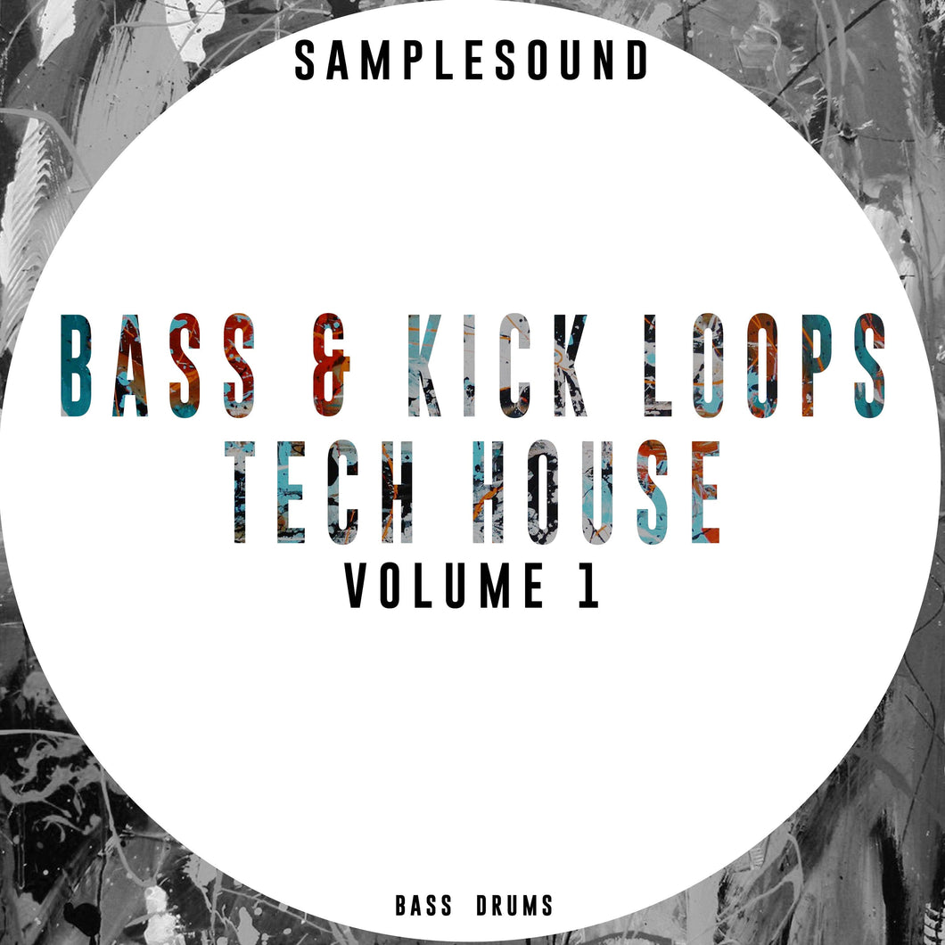 Bass & Kick Loops Tech House Vol 1 Sample Pack Samplesound
