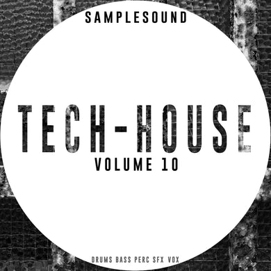 Tech House </br> Volume 10 Sample Pack Samplesound