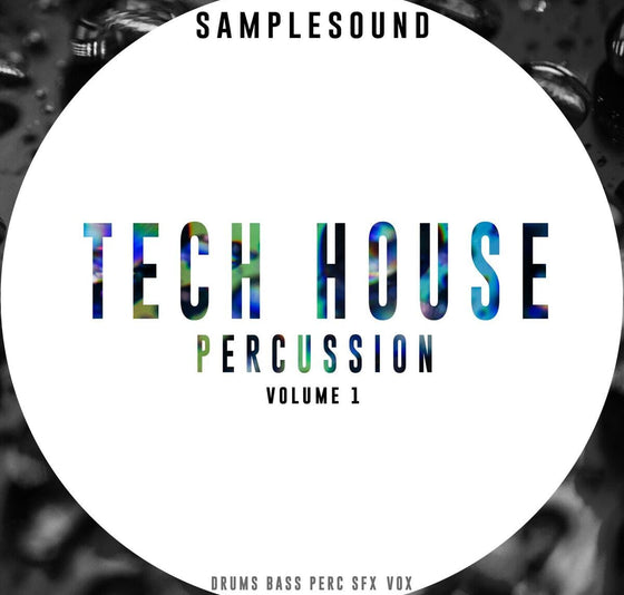 Tech House Percussion Volume 1 Sample Pack Samplesound