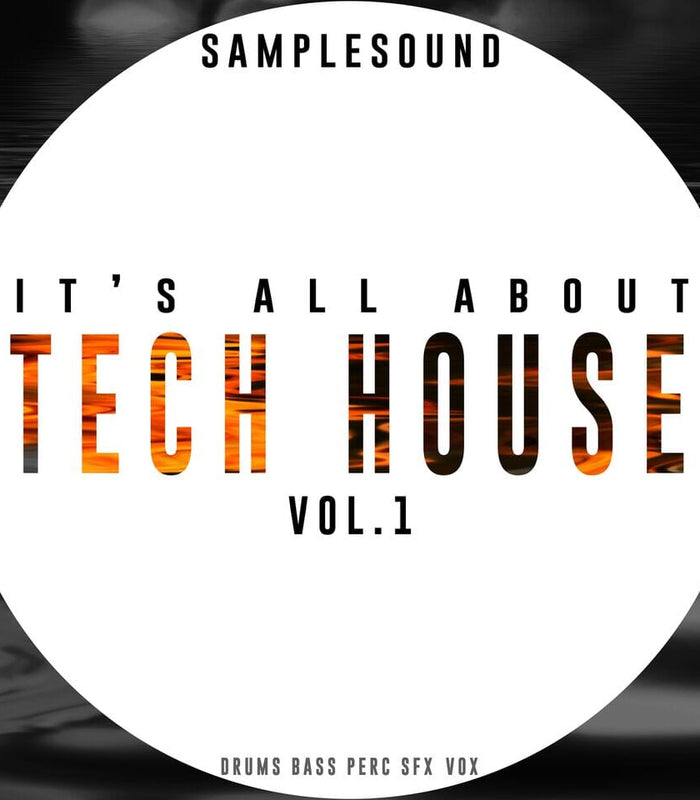 It's all about Tech House music Vol.1 Sample Pack Samplesound