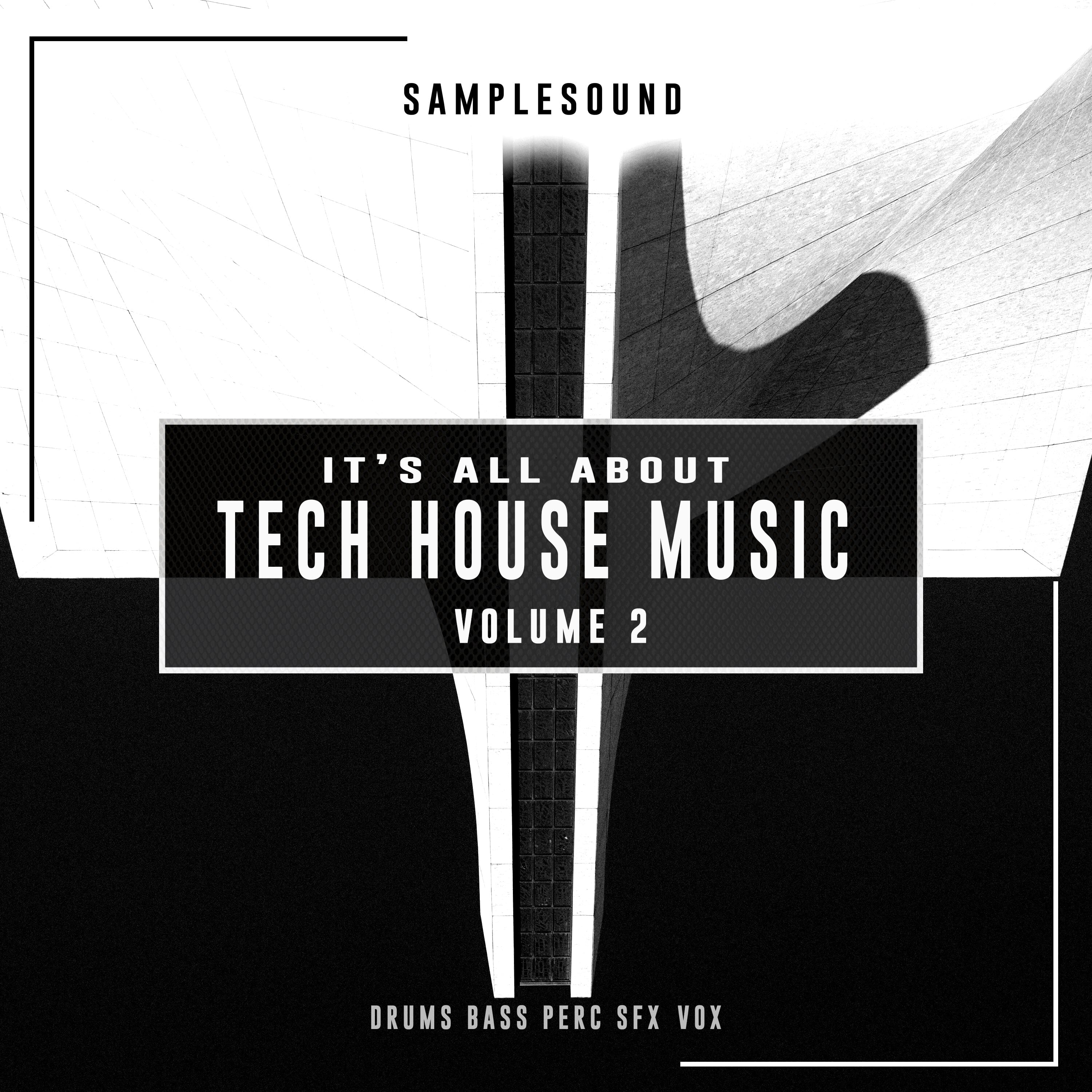 It's All About Tech House Music Vol.2 Sample Pack Samplesound