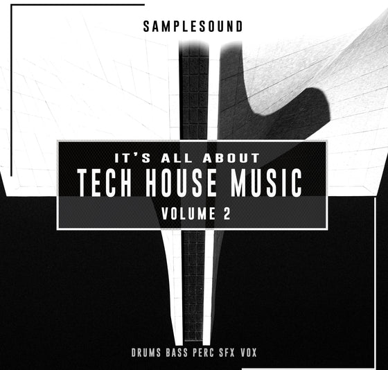 It's All About Tech House Music Vol.2 Sample Pack Samplesound