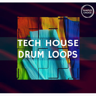 Tech House <br> Drum Loops Sample Pack Samples Choice
