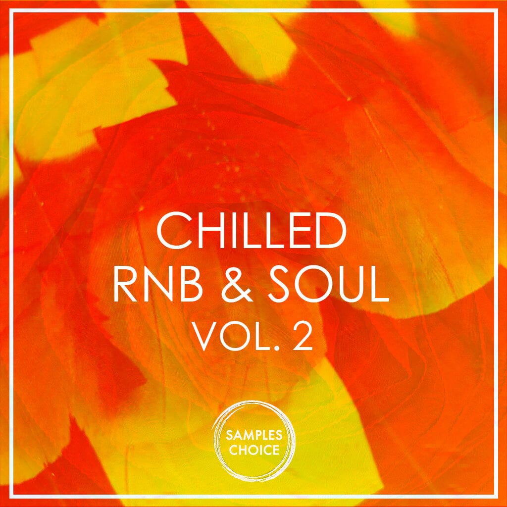 Chilled Rnb & Soul </br> Vol 2 Sample Pack Samples Choice
