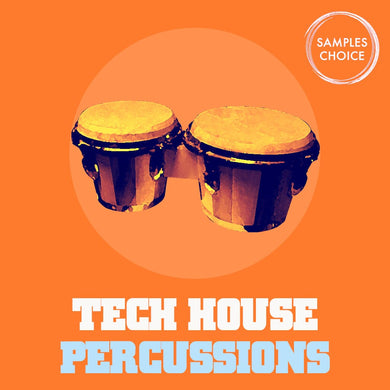 Tech House Percussions - Tech House, Afro House (Top Loops - drum loops) Sample Pack Samples Choice