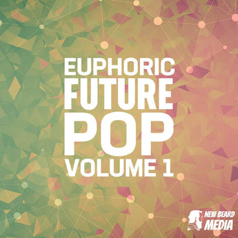 Euphoric Future Pop 1 Sample Pack New Beard Media