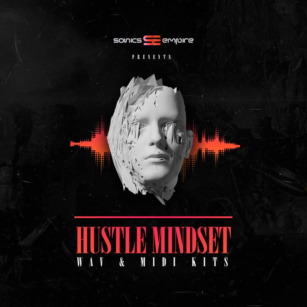 Hustle Mindset Sample Pack Sonics Empire