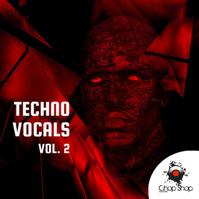 Techno Vocals </br> Volume 2 Sample Pack Chop Shop Samples