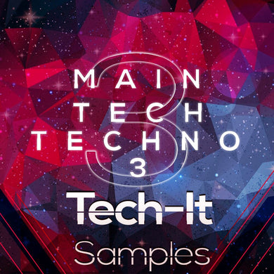 Main Tech </br> Techno 3 Sample Pack Tech It Samples