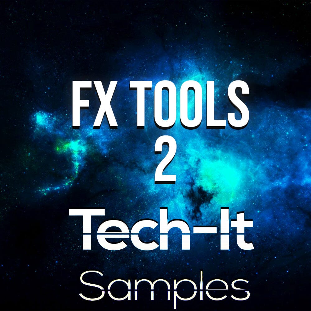 Fx Tools </br> 2 Sample Pack Tech It Samples