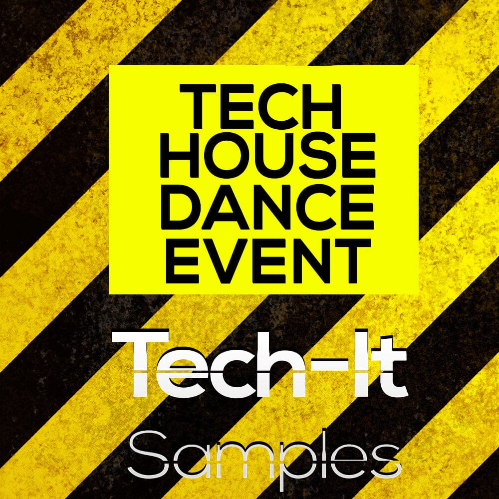 Tech House </br> Dance Event Sample Pack Tech It Samples