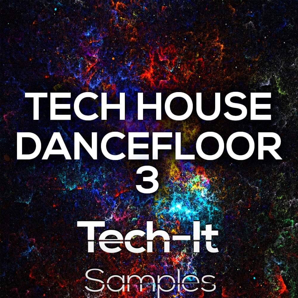 Tech House </br> Dancefloor 3 Sample Pack Tech It Samples