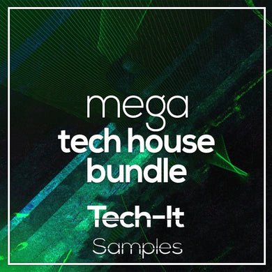 Mega Tech House Template FL Sudio Bundle - Tech House House Sample Pack Tech It Samples