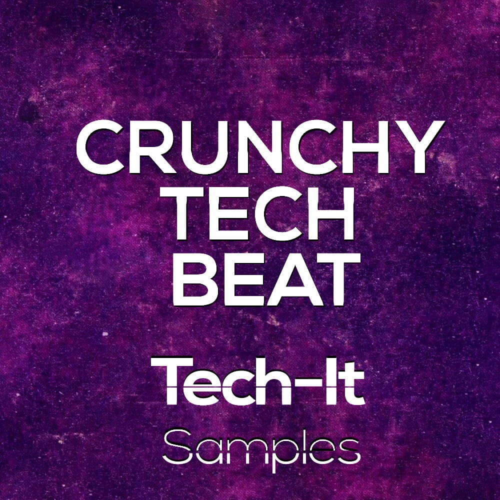 Crunchy </br> Tech Beat Sample Pack Tech It Samples