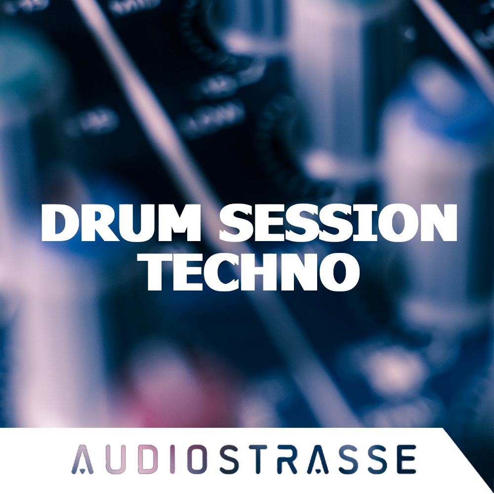 Drum Session </br> Techno Sample Pack Audio Strasse