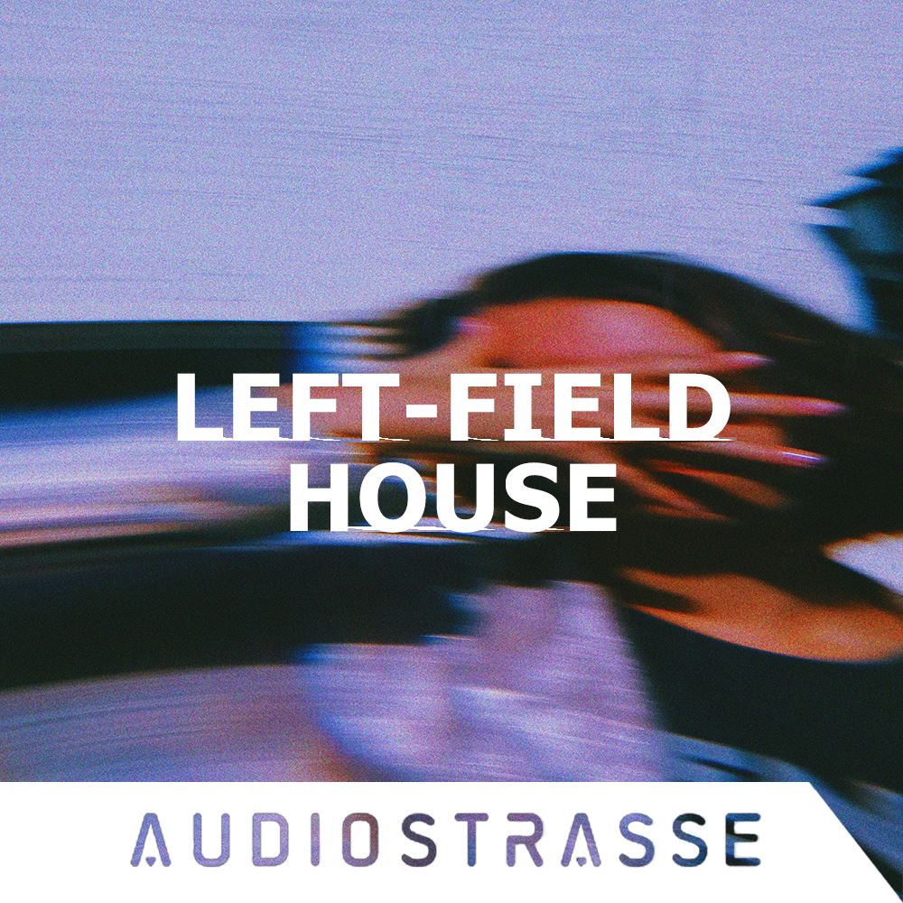 Left field </br> House Sample Pack Audio Strasse