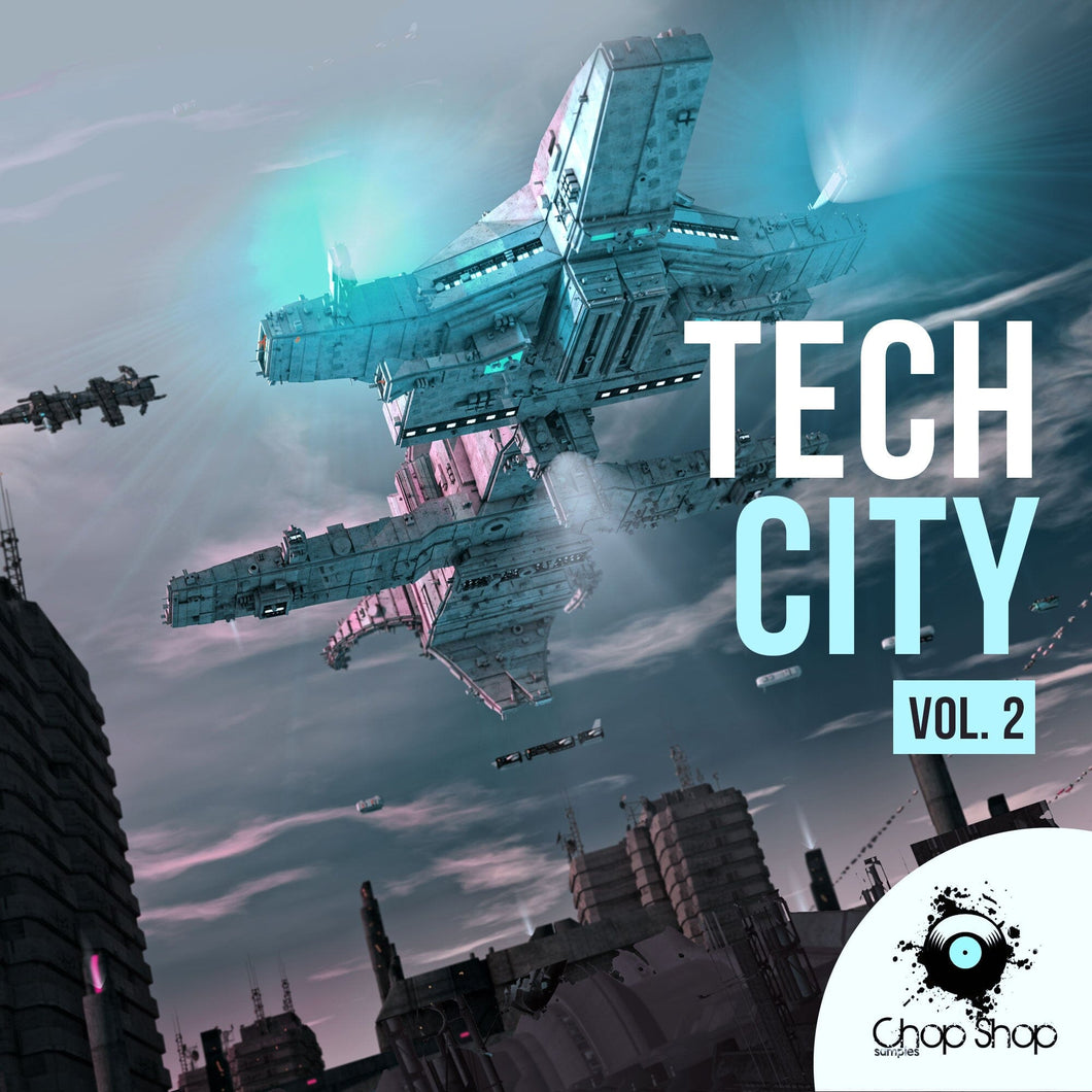 Tech City </br> Vol.2 Sample Pack Chop Shop Samples