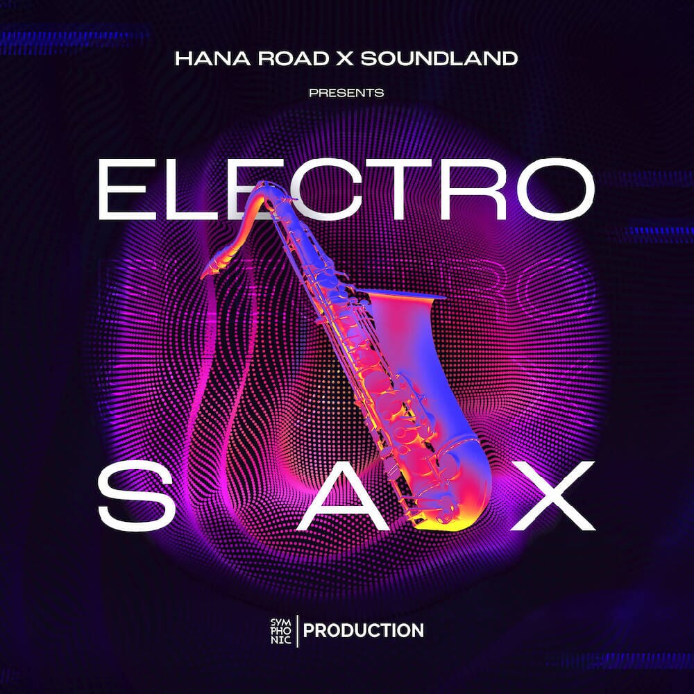 Electro sax hana road x soundland oneshots loops serum presets