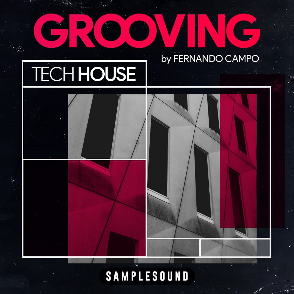 Grooving Tech House by Fernando Campo Sample Pack Samplesound