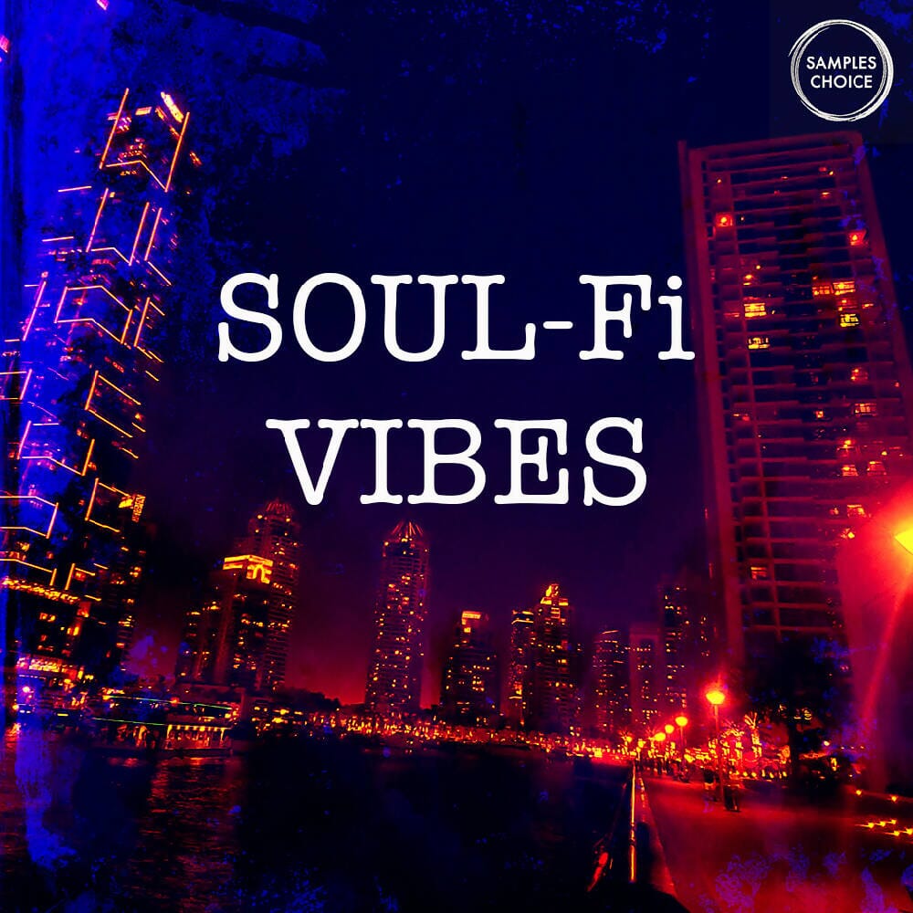 Soul-Fi Vibes Sample Pack Samples Choice