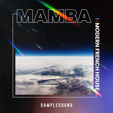 Mamba Modern <br> French House Sample Pack Samplesound