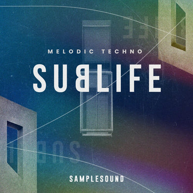 Sublife - Melodic techno (Kits - Loops) Sample Pack Samplesound