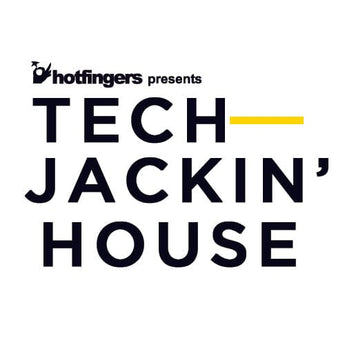 Tech Jakin' </br> House Sample Pack Hotfingers